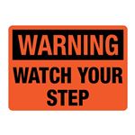 Warning Watch Your Step Sign Reflective